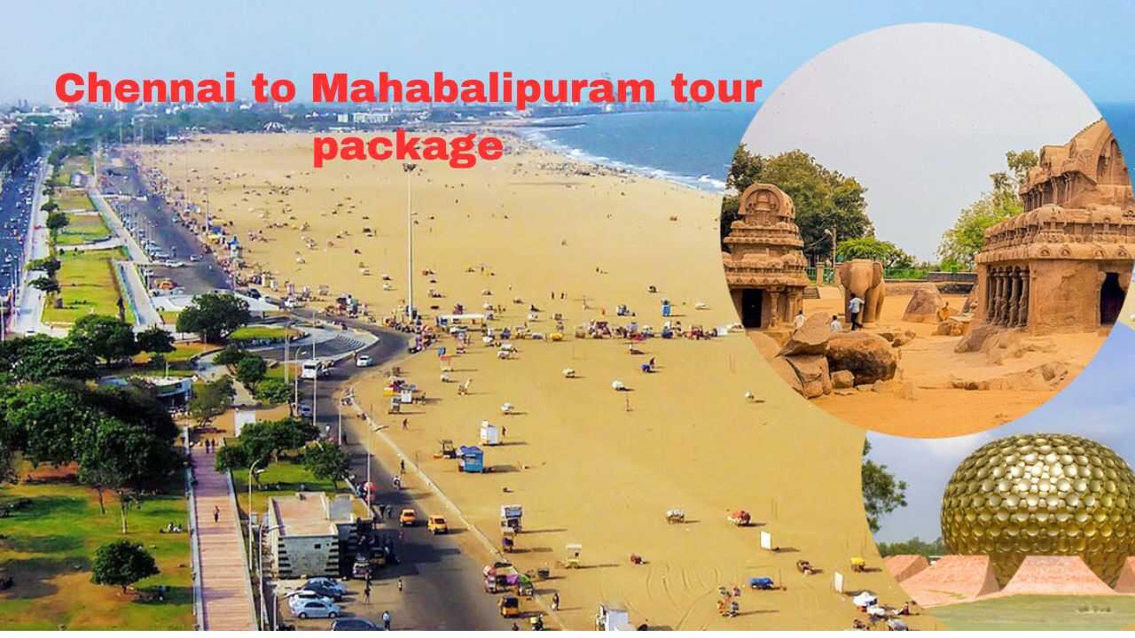 Chennai to Mahabalipuram Tour Package Your Perfect Weekend Getaway_Easy-Resize.com