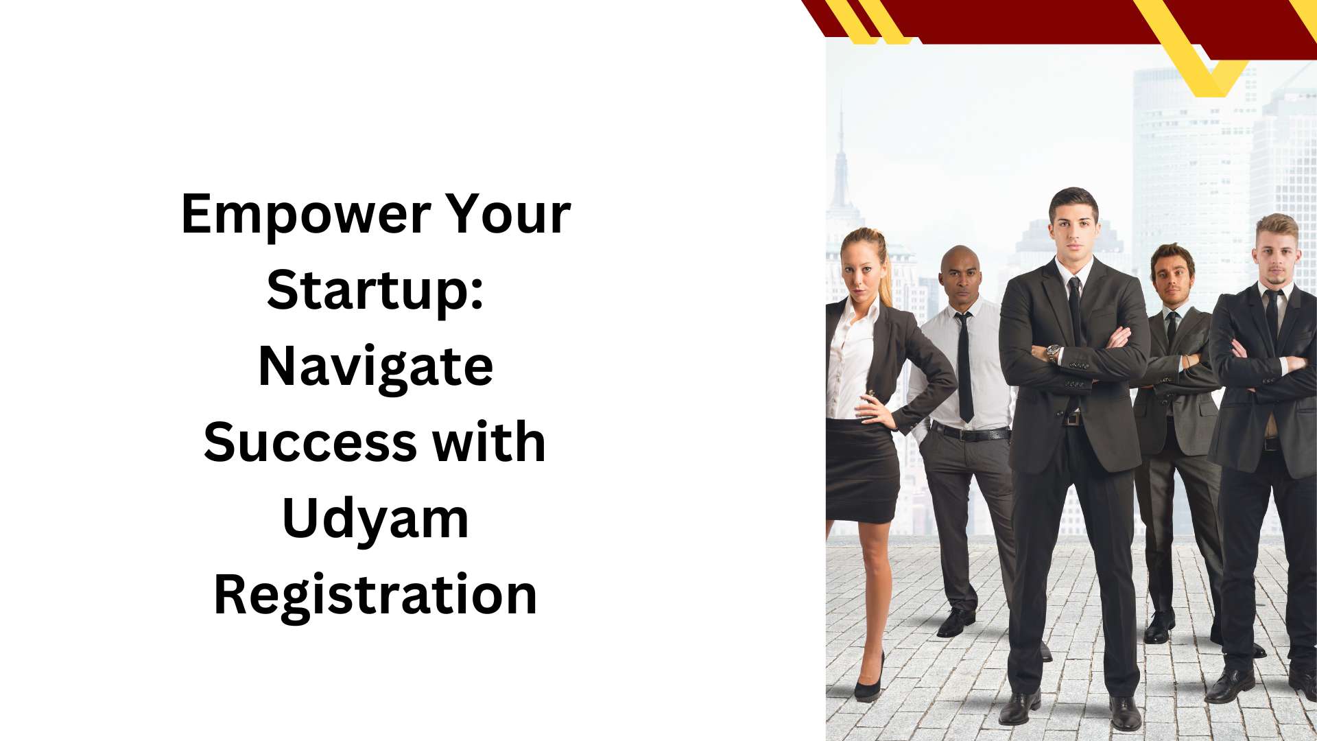 Empower Your Startup: Navigate Success with Udyam Registration