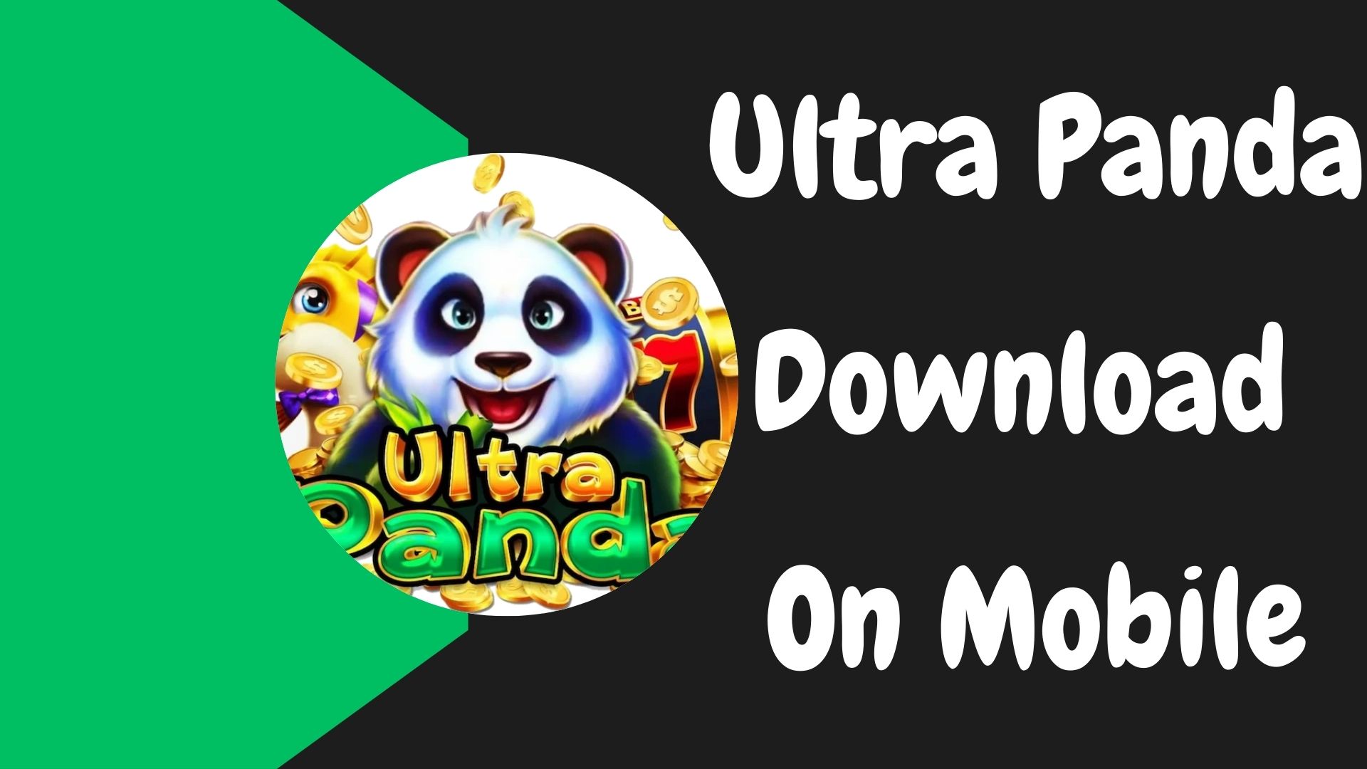 Ultra Panda  Download  On Mobile