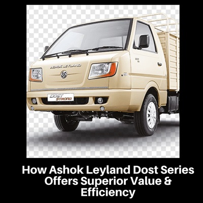 Ashok Leyland Dost, 4 Wheeler Truck Price