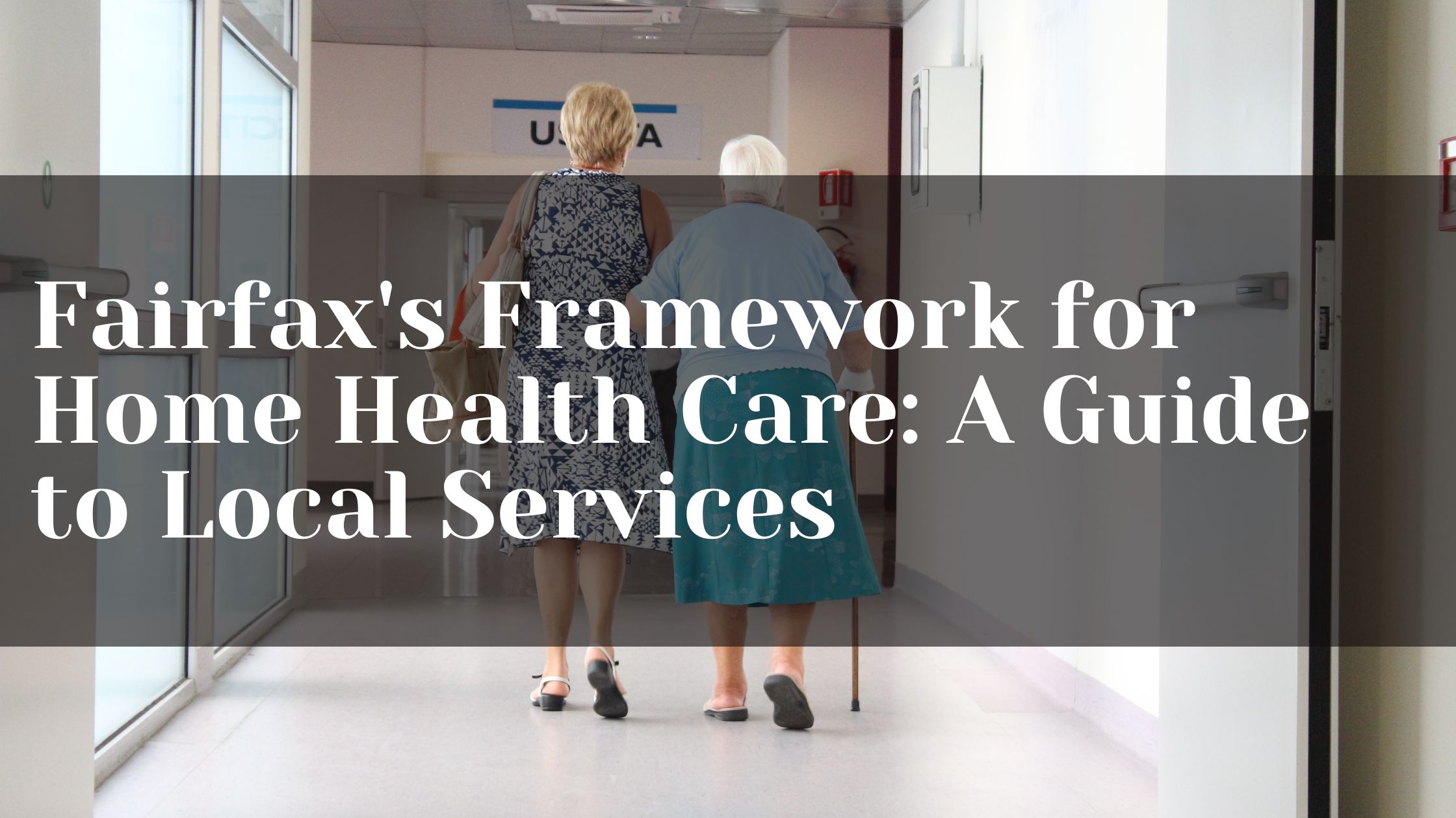 Fairfax's Framework for Home Health Care A Guide to Local Services