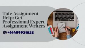 Tafe Assignment Help: Get Professional Expert Assignment Writers