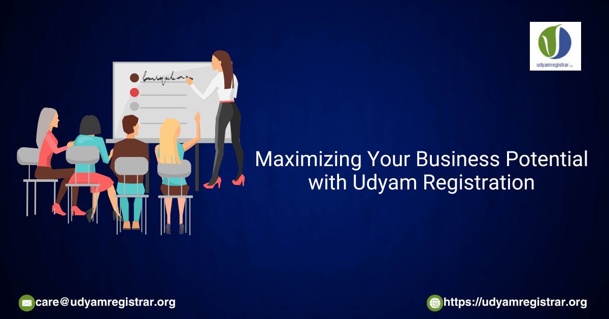 Maximizing Your Business Potential with Udyam Registration (1)