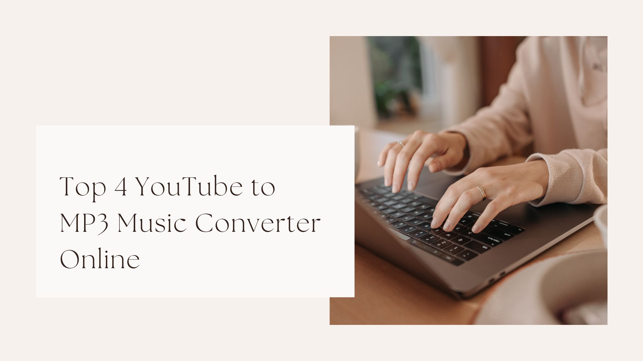 Top 4 YouTube to MP3 Music Converter Online