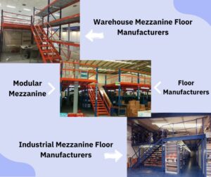 Warehouse, Industrial, Modular Mezzanine Floor Manufacturers