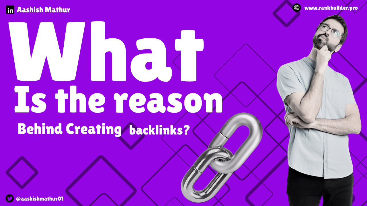 What Is the Reason behind creating backlinks (YouTube Thumbnail)