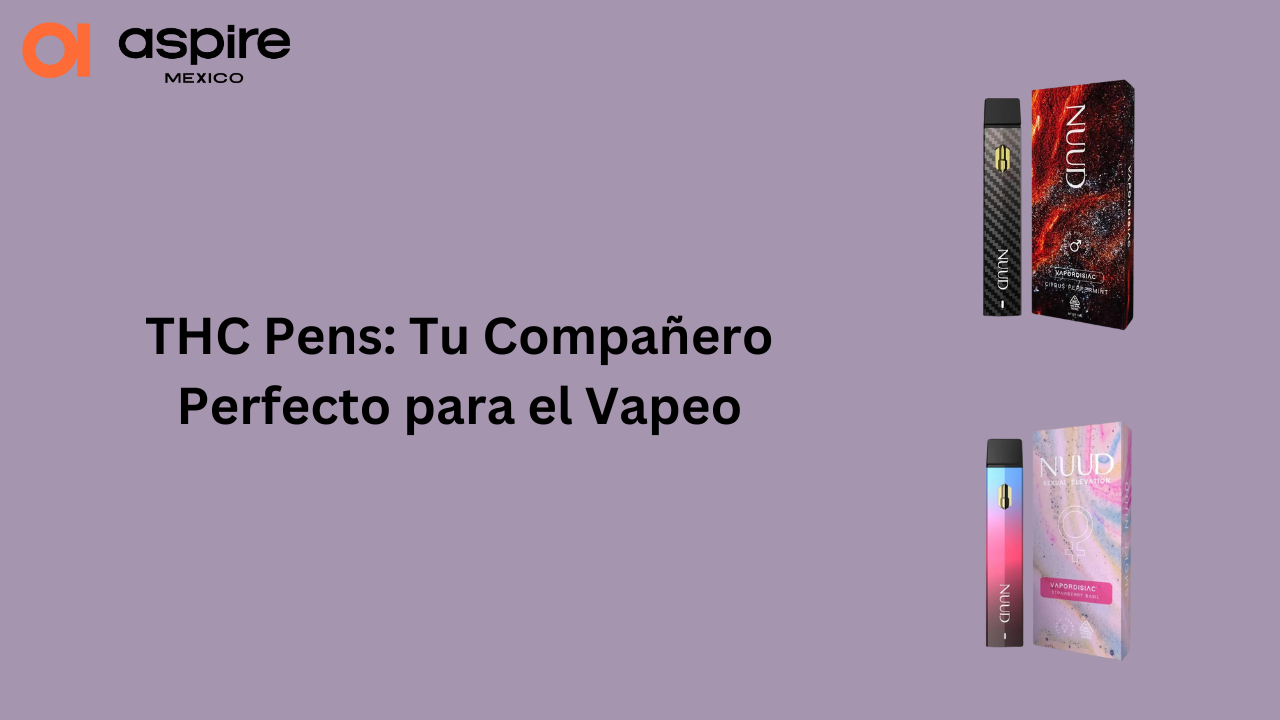 La Mejor THC Pen: Tu Guía Definitiva de Selección