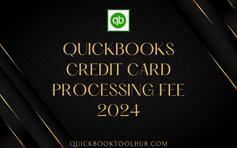 QuickBooks credit card processing fee 2024