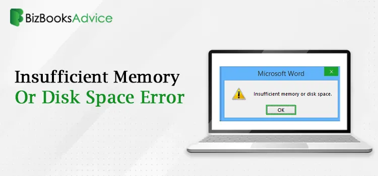 Insufficient Memory Or Disk Space Error in QuickBooks