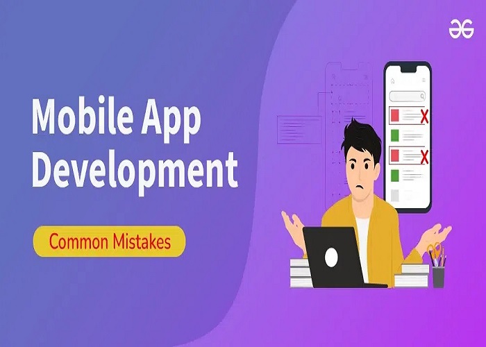 Mistakes in Mobile App Development