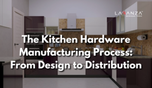 The Kitchen Hardware Manufacturing Process From Design to Distribution