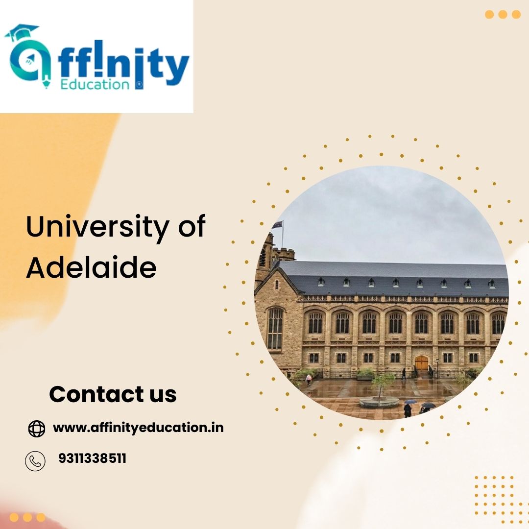 The University of Adelaide: Acceptance Rate, Courses, and Study Abroad Opportunities