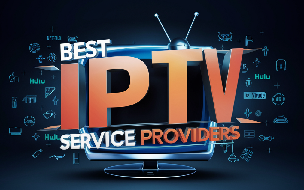 Best IPTV Services: A Comprehensive Guide for 2024