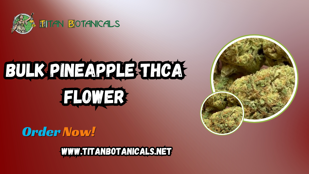 Bulk Pineapple THCA Flower