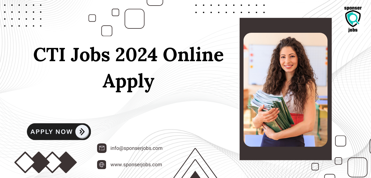 CTI Jobs 2024 Online Apply