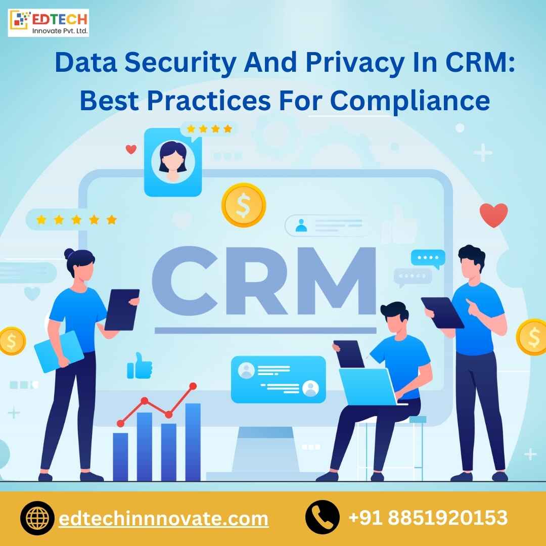 Data Security And Privacy In CRM Best Practices For Compliance (1)