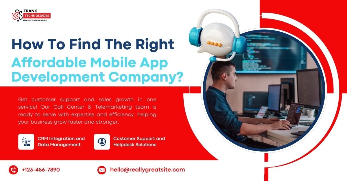 How To Find The Right Affordable Mobile App Development Company