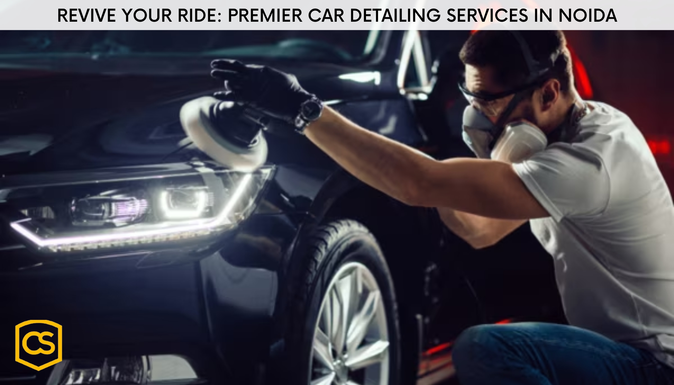 Revive Your Ride Premier Car Detailing Services in Noida