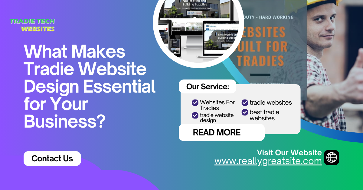 WhWebsites For Tradiesat Makes Tradie Website Design Essential for Your Business