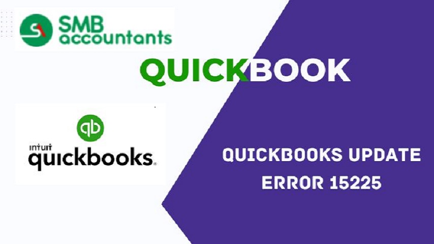 QuickBooks Error 15225 – Causes and Solutions