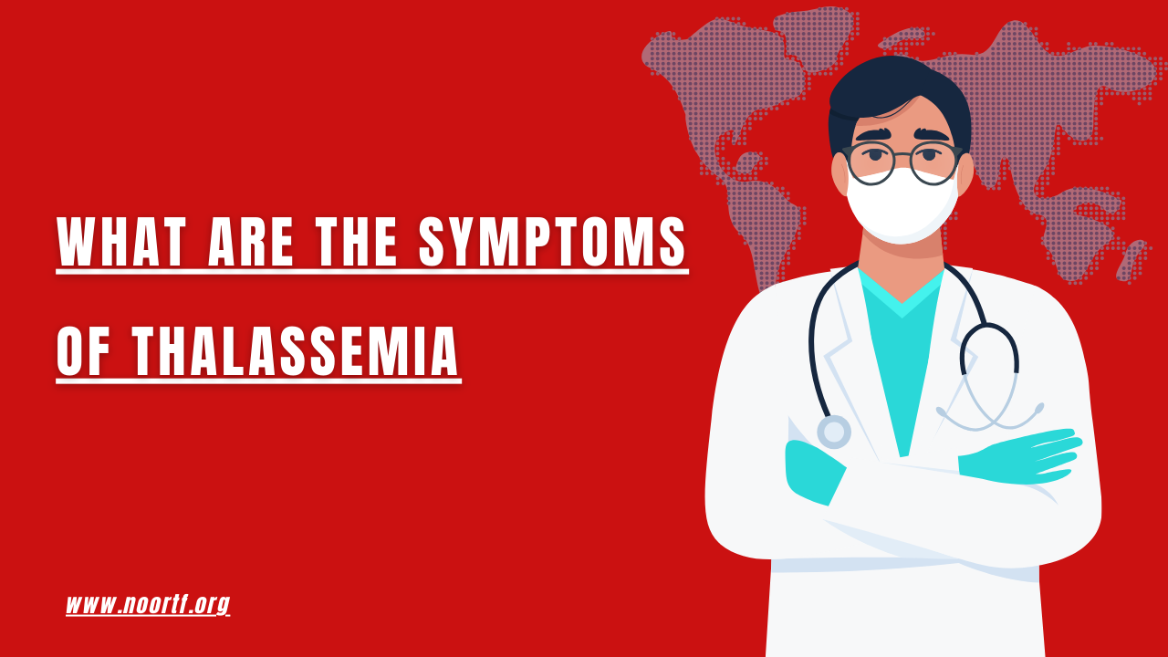 what are the symptoms of thalassemia