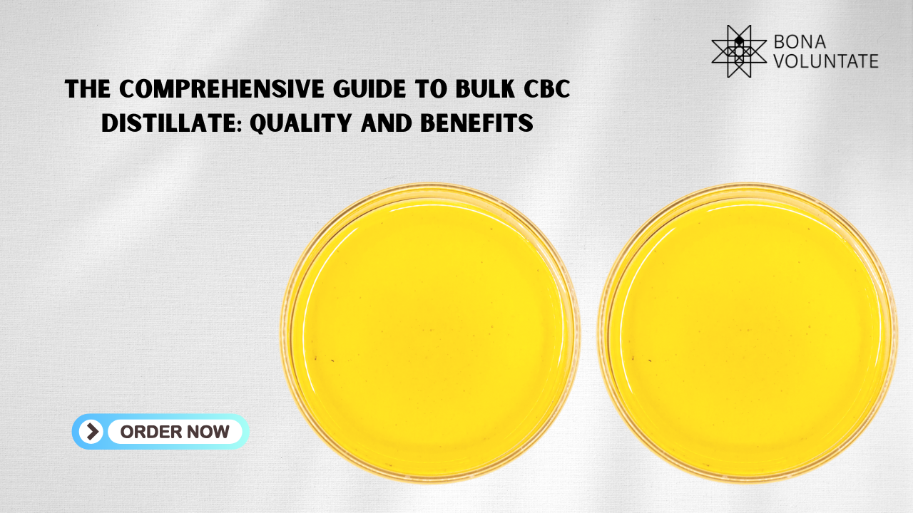 The Comprehensive Guide to Bulk CBC Distillate: Quality and Benefits