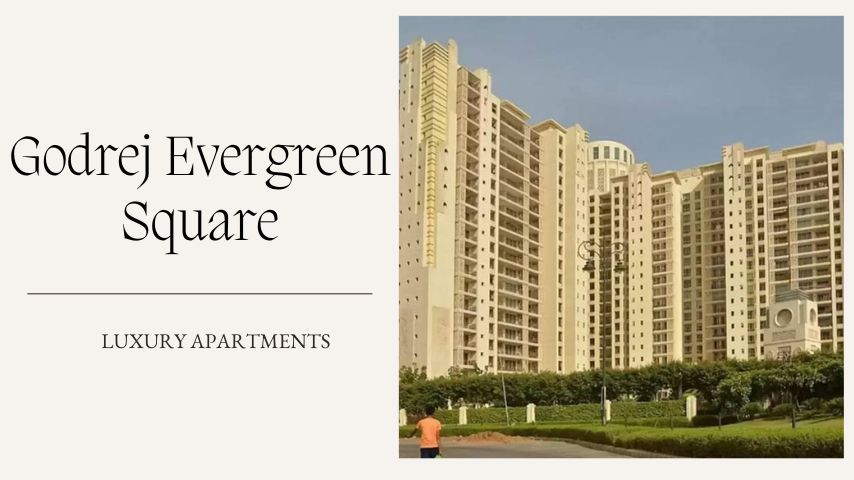 Godrej Evergreen Square | Perfect Residential Choice In Pune