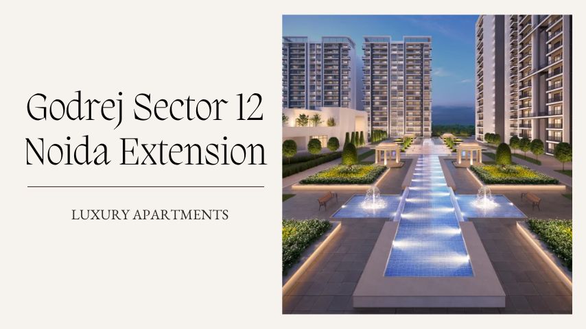 Godrej Sector 12 Noida Extension