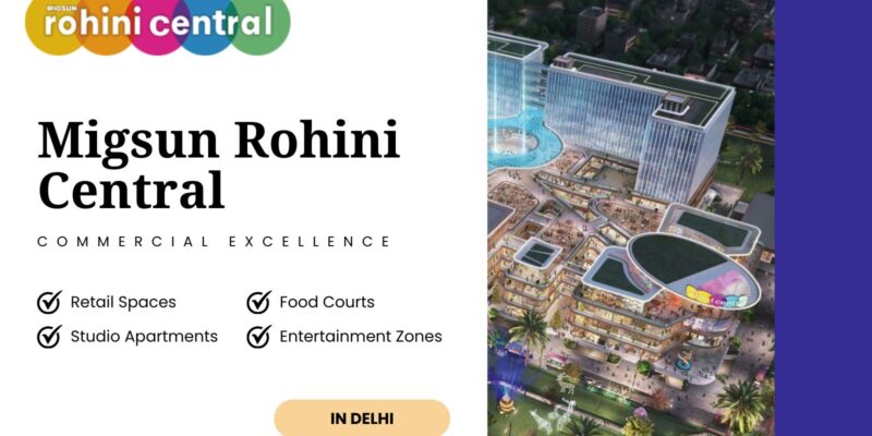 Property Migsun Rohini Central