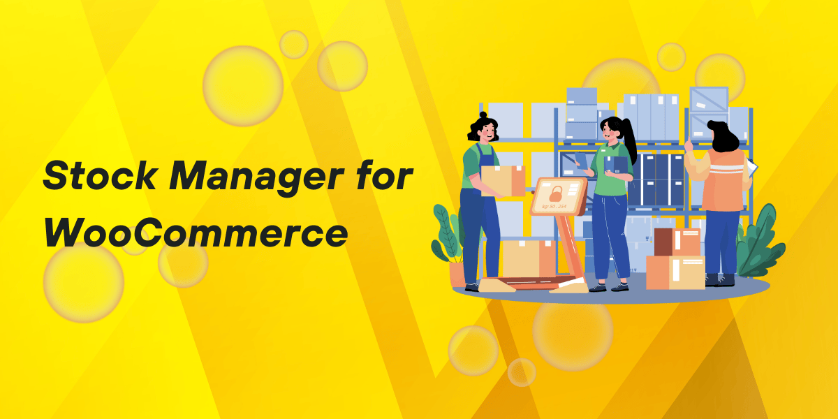 WooCommerce Stock Manager: Essential Inventory Management Simplified