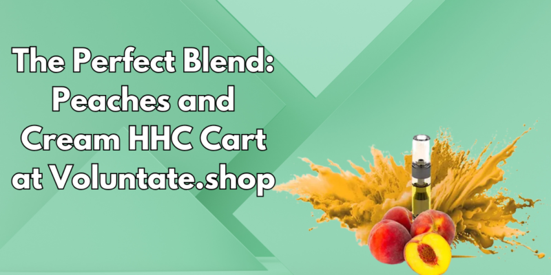 The Perfect Blend Peaches and Cream HHC Cart at Voluntate.shop