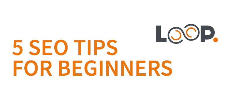 5-seo-tips-for-beginners-infographic-loop-digital.v2-KM-3