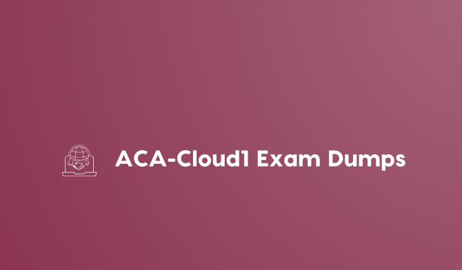 ACA-Cloud1 Exam Dumps