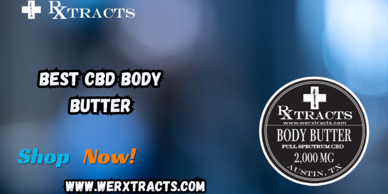 Best CBD body butter