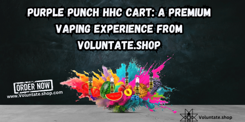 Purple Punch HHC Cart A Premium Vaping Experience from Voluntate.shop