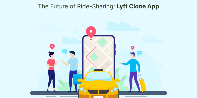 The Future of Ride-Sharing_ Lyft Clone App