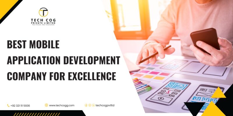 Best Mobile Application Development Company for Excellence