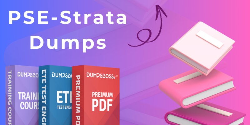 Get DumpsBoss PSE-Strata Dumps and Pass Immediately