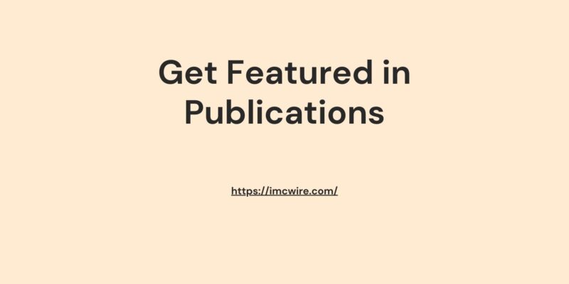 Get Featured in Publications 2