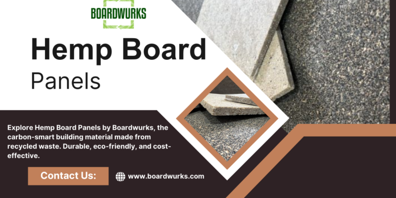 Hemp Board Panels A Sustainable Solution by Boardwurks