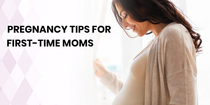 Pregnancy Tips for First-Time Moms 2 (1)