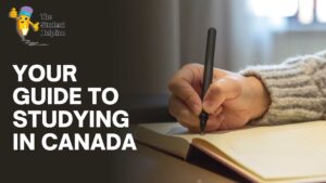 Your Guide to Studying in Canada