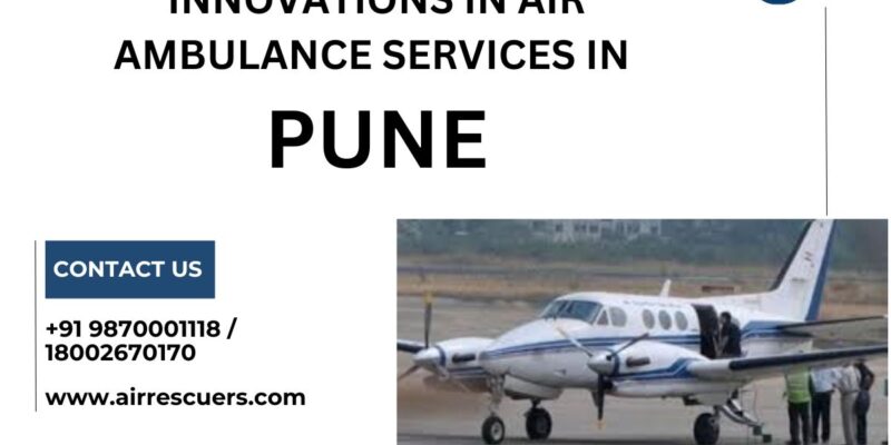 Innovations in Air Ambulance Services in Pune