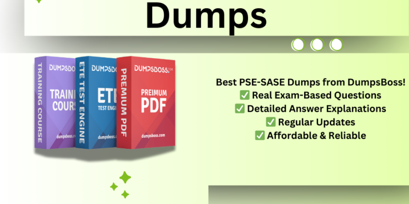 PSE-SASE Dumps DumpsBoss Helps You Pass on First Try