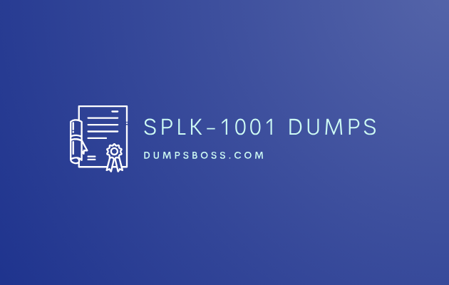 SPLK-1001 Exam Dumps