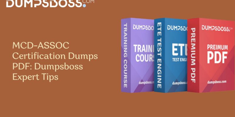 MCD-ASSOC Exam Dumps PDF Dumpsboss Proven Success