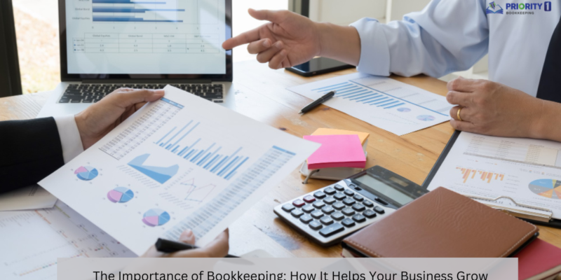 The Importance of Bookkeeping How It Helps Your Business Grow