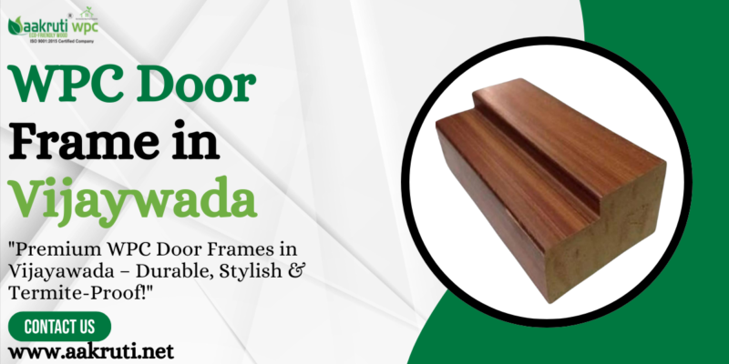 WPC Door Frame in Vijaywada