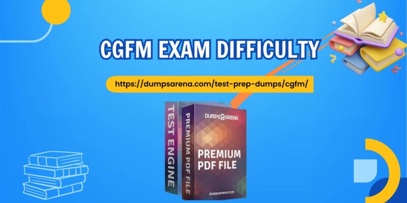 cgfm exam difficulty